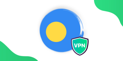 Best Palau VPN in 2025: Reasons to Use and Setup Guide
