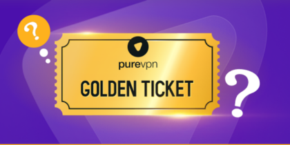 Black Friday Special: What is PureVPN’s Golden Ticket?